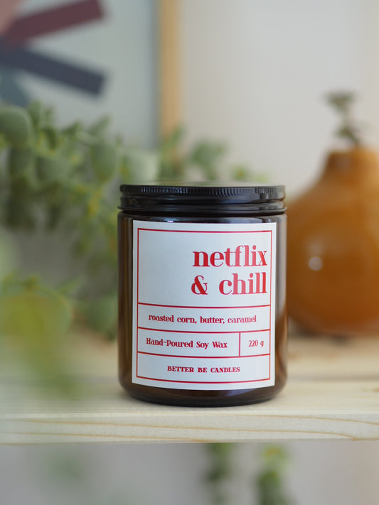 Netflix & Chill | Natural Soy Candle