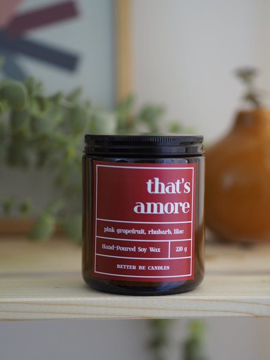 That's Amore | Natural Soy Candle